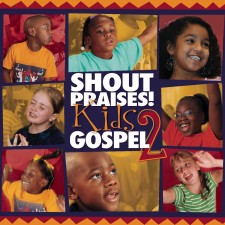 어린이와 함께하는 가스펠 2 - Shout Praises! Kids Gospel 2 (CD)