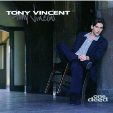 Tony Vincent - One Deed (CD)