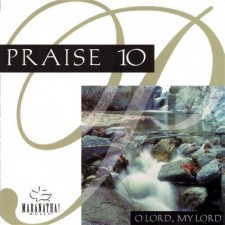 Praise 10 / Instrumental Praise 10 - O Lord, My Lord (CD)