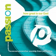 Passion 2005 - How Great Is Our God (CD)