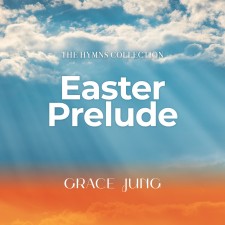 The Hymns collection _ Easter Prelude (싱글)(음원)_Piano on the Hill