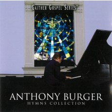Anthony Burger - Hymns Collection (CD)
