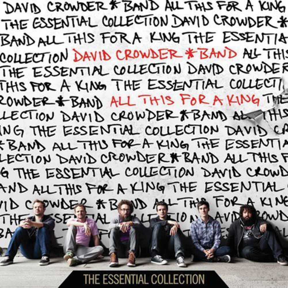 David Crowder*Band - All This For A King The Essential Collection (CD)