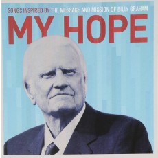 [추모이벤트]MY HOPE - Songs Inspired By The Message And Mission Of Billy Graham (CD)